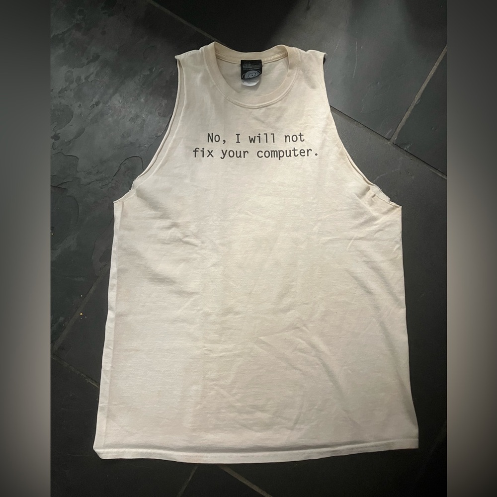 Men’s Size Medium “No, I will not Fix Your Computer” Sleeveless Tank Top